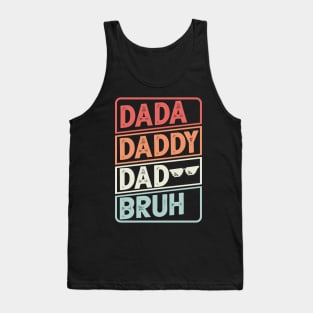 Retro Dada Daddy Dad Bruh funny Vintage Father's Day Tank Top